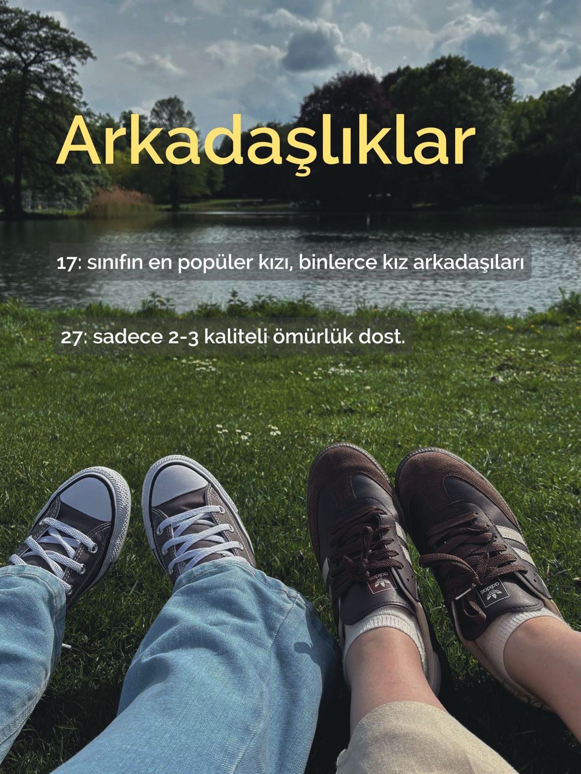 Arkadaşlıklar — kalabalık bir çevreden, az ama yakın dostluklara.